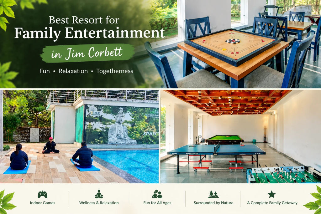 Best Resort for Family Entertainment in Jim Corbett